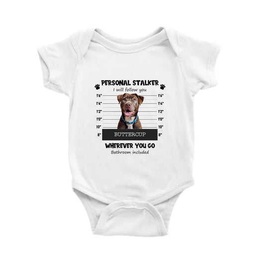Personal Stalker Dog Mug Shot shirt for infants
